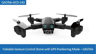 Foldable Gesture Control Drone with GPS Positioning Mode – GAOTek [upl. by Aniat]