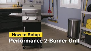 How to Assemble the Performance Series™ 2Burner Gas Grill  CharBroil® [upl. by Kreis269]