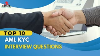 Top 10 AML KYC Interview Questions  Vskills [upl. by Minnnie708]