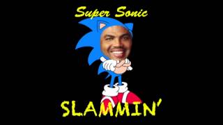 Super Sonic Slammin [upl. by Inajna]