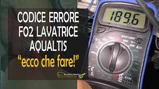 Errore F02 lavatrice Aqualtis come si aggiusta [upl. by Geoffry]