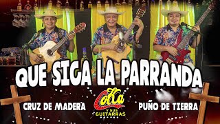 Para Seguir La Parranda  Coka y Sus Guitarras [upl. by Sallyann]