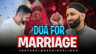 DUA FOR MARRIAGE SOON  Omar Suleiman [upl. by Ydasahc537]