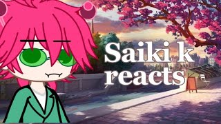 Saiki k reacts D   read desc  saikikusuo [upl. by Essilevi]