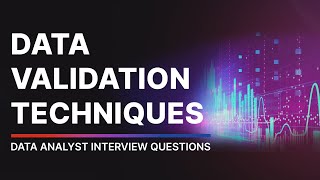 Data Validation Techniques  Data Analytics Interview Questions and Answers  Beginner level [upl. by Wald964]