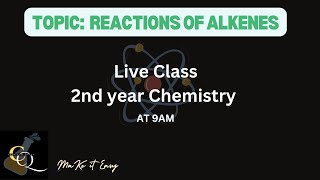 Reactions of Alkenes  Addition Reactions of alkenes 2024  2nd year Chemistry 2024  punjab board [upl. by Bysshe]