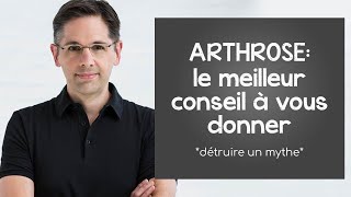 Arthrose le meilleur conseil à vous donner [upl. by Dickson]