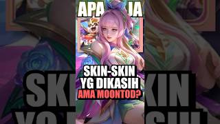 Apa saja skinskin yang bakal DIKASIH ama Moontod [upl. by Anisamot354]