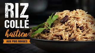 Riz collé haïtien aux pois rouges quotriz nationalquot  Cuisine haïtienne [upl. by Htezzil]