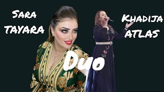 Duo SARA TAYARA feat  khadija atlas  Ghrast warda 🌹 [upl. by Lehcer607]