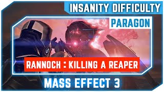 MASS EFFECT 3  KILLING A REAPER ON RANNOCH  INSANITY DIFFICULTY  PARAGON [upl. by Sivrup]