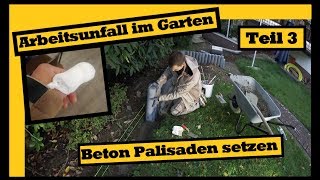 UNFALL AUF DER BAUSTELLE 🤕  Palisaden setzen So gehts 👷‍♂️│Teil 35 [upl. by Ilagam]