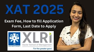 XAT 2025 Registration Started Check Exam Fee How to fill Application Form Last Date to Apply [upl. by Bergwall]