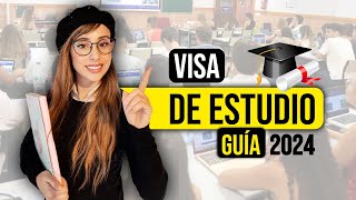 🔥GUÍA COMPLETA VISA DE ESTUDIOS EN ESPAÑA 2024🔥 [upl. by Jo-Ann]