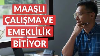 Maaşlı Çalışma ve Emeklilik Bitiyor  Dünyanın Haberi 393  28012024 [upl. by Narual]