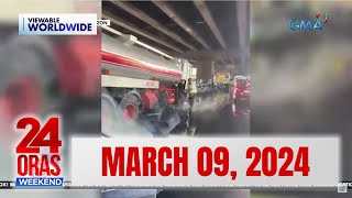 24 Oras Weekend Express March 9 2024 HD [upl. by Battiste]