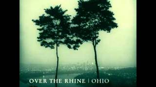 Over The Rhine  She [upl. by Ilrahc]