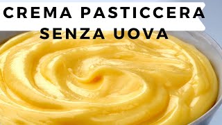 Crema Pasticcera Senza Uova Velocissima [upl. by Oad]