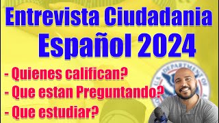 Entrevistas de ciudadania en español 2024  detalles e información CIUDADANIA Americana 2024 🇺🇸 [upl. by Vincenta]