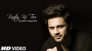 Baaton Ko Teri Unplugged VIDEO Song  Rahul Vaidya  All Is Well  TSeries [upl. by Pederson953]