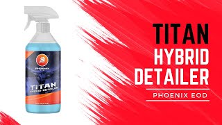 Phoenix EOD Titan hybrid detailer [upl. by Ennayr]