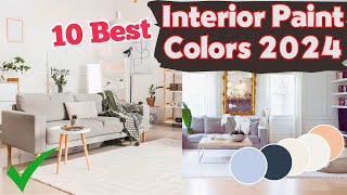 10 Best Interior Paint Colors 2024 That Wont Let You Down [upl. by Idmann]