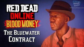 Red Dead Online Blood Money  The Bluewater Contract Full Mission [upl. by Ahsietal734]