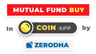 Buy Mutual Funds on Coin App by Zerodha 2020  Complete process  Explained with EXAMPLE [upl. by Shewchuk]