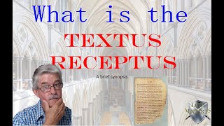 What is the Textus Receptus [upl. by Beaner514]