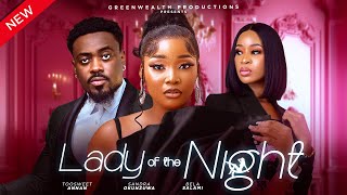 LADY OF THE NIGHT  SANDRA OKUNZUWA TOOSWEET ANNAN BELLA SALAMI LATEST FULL NIGERIAN MOVIE 2024 [upl. by Aicertal]