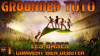 TUTO  GUIDE  GROUNDED 1 LES BASES ET COMMENT BIEN DÉBUTER SON AVENTURE  GROUNDED SOLO FR [upl. by Fallon268]