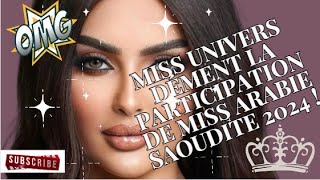 🇫🇷 MissUnivers dément la participation de Rumy AlQahtani MissArabieSaoudite 2024 [upl. by Calandra456]