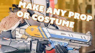 How To  Make ANY PROP or COSTUME 500 Free Tutorials [upl. by Mclain863]