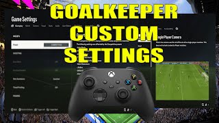 FC 24 Goalkeeper Custom Settings [upl. by Dillon230]