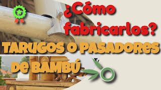 ✅¿CÓMO ELABORAR TARUGOS PERNOS O PASADORES DE BAMBÚ🎯 [upl. by Ranson]