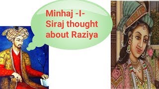 What Minhaj  I Siraj thought about Raziya  The Delhi Sultans class 7  CBSE [upl. by Nangatrad]