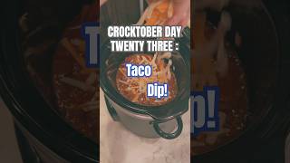 Crocktober Day Twenty Three  TACO DIP  Easy amp Delicious Taco Dip  Crockpot Dip Recipe To Try [upl. by Jordans896]