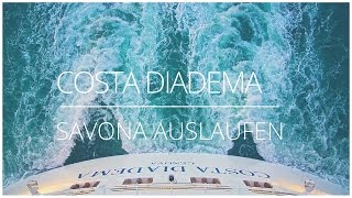 Auslaufen Costa Diadema Savona [upl. by Clayborne]