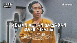 DI BALIK SUARA MERDU ADZAN VINDES ARI LESMANA DEG DEGAN WAKTU TAKE [upl. by Oznecniv]