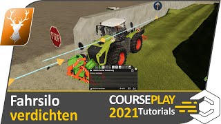 🚜 CoursePlay Fahrsilo  Durchfahrsilo verdichten  Schritt für Schritt zum Course Play 2021 Profi [upl. by Nereil]