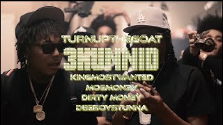 TurnUPTheGoat3HUNNID Ft KingMostWanted x Mo3Money x DirtyMoney x DeeBoyStunna Official Video [upl. by Duile]