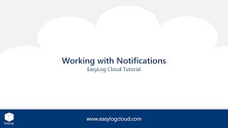 EasyLog Cloud  Working with Notifications [upl. by Ayaros]