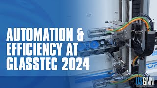 Automation and Efficiency at glasstec 2024 [upl. by Nyre]