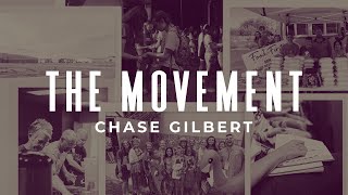 The Movement  Week 3  Chase Gilbert [upl. by Hotze]