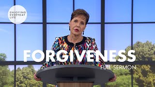 ForgivenessFull Sermon  Joyce Meyer [upl. by Aramoiz]