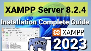 How to Install XAMPP Server on Windows 11 2023 Update Run PHP 824 Program  Complete guide [upl. by Maddocks948]