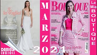 LA MIA BOUTIQUE MARZO 2021 ABITI DA SPOSA COMPLETI ELEGANTI E SPORTIVI CARTAMODELLI BIMBI 624 MESI [upl. by Nahsor]