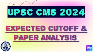 UPSC CMS 2024 Expected Cutoff And Paper Analysis upsccms2024 [upl. by Yks]