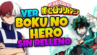 👉 Como VER BOKU NO HERO ACADEMIA SIN RELLENO 2022 🌟 Orden CRONOLOGICO [upl. by Gib]