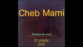 Cheb Mami feat KMel  Parisien Du Nord Remix GFunk 2024 [upl. by Einreb21]